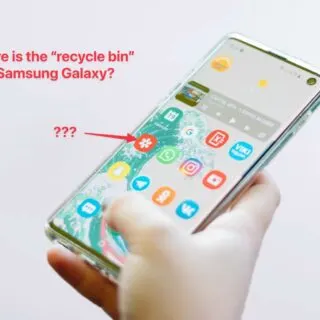 where is the recycle bin on a samsung galaxy?